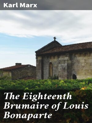 cover image of The Eighteenth Brumaire of Louis Bonaparte
